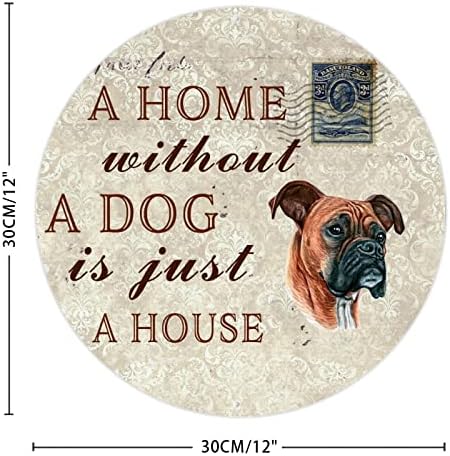Komik Köpek Metal İşareti Plak Bir Köpek Olmadan Bir Ev Sadece Bir Ev Yuvarlak Pet Kapı Askı ile Komik Köpek Söyleyerek